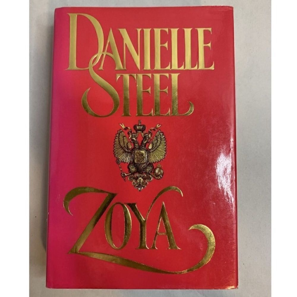 “Zoya” a novel in Hardback by Danielle Steele!